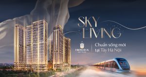 Imperia Sky Park giới thiệu chuẩn sống Sky Living tại Tây Hà Nội, kết nối tuyến đường sắt đô thị